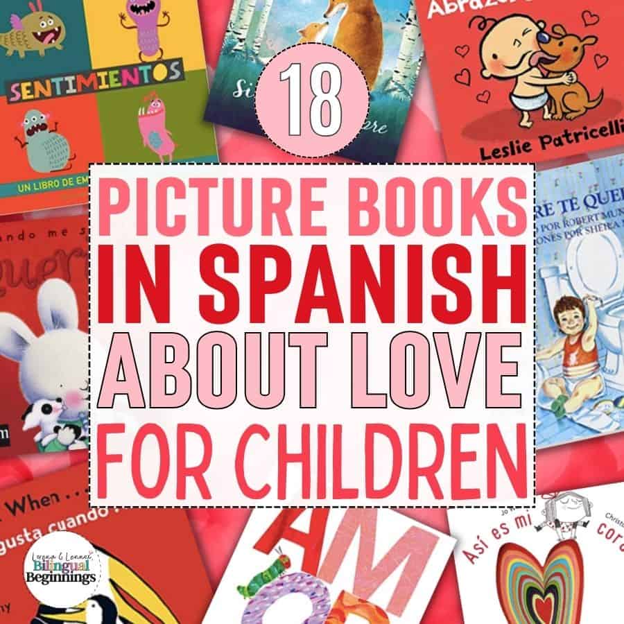 Share the gift of love with our curated selection of 18 Picture Books in Spanish about love for children! From heartwarming tales to enchanting stories, these books celebrate the universal language of love. Explore the collection and spread the joy today! #SpanishBooks #ChildrensBooks #Love