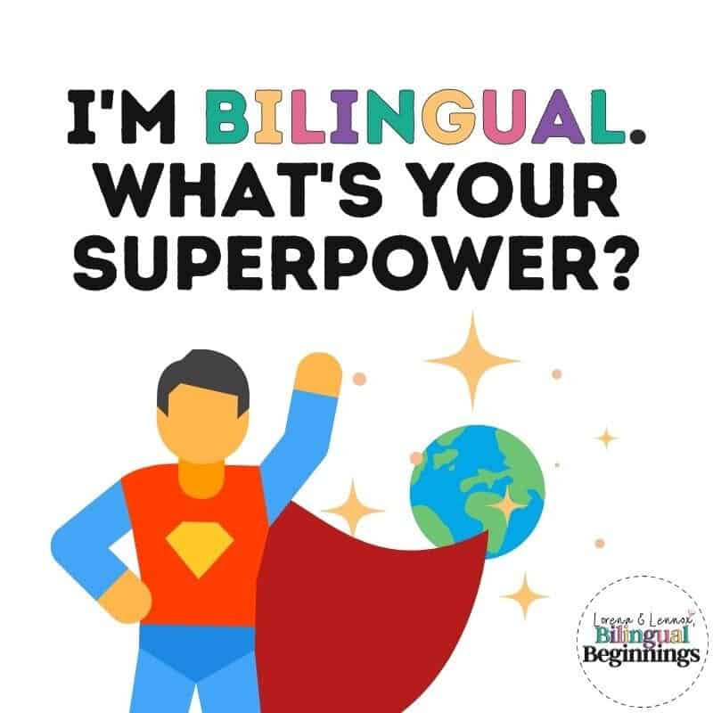 I'm Bilingual. What's Your Superpower?