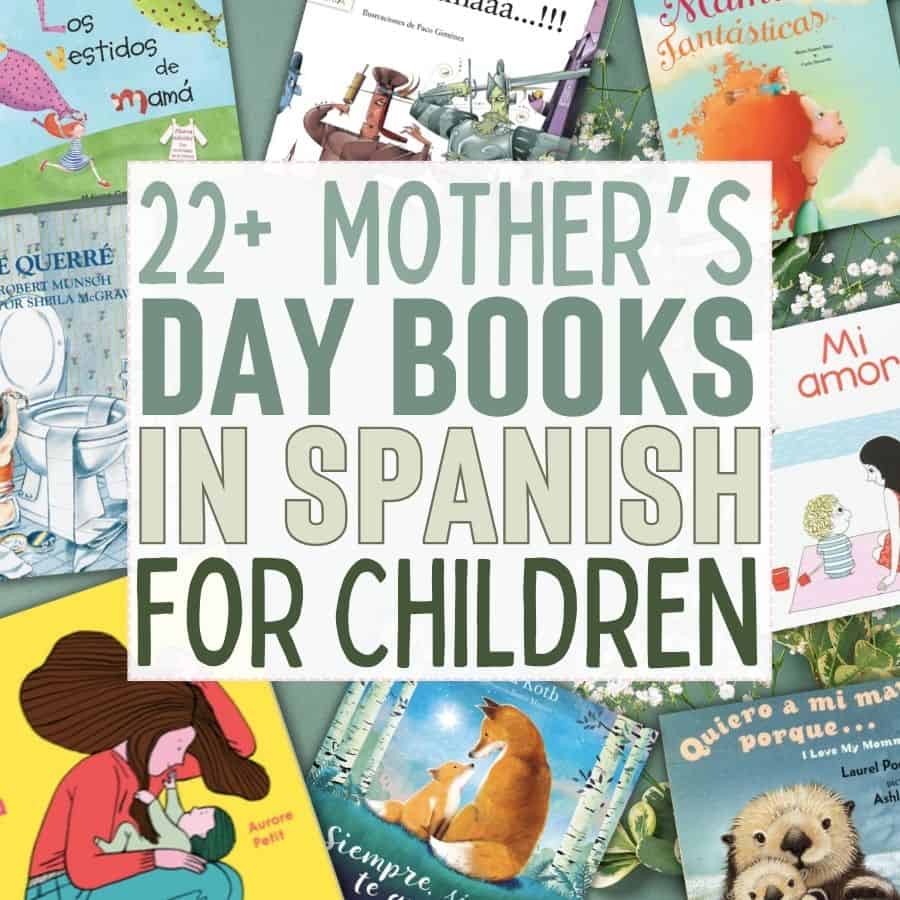 Celebrate Mother's Day with these 22 picture books in Spanish for children! From heartwarming stories to exciting adventures, these books are the perfect gift to share special moments with Mom. Discover new reads that will strengthen the bond between mother and child. 📚💐 #Mother'sDay #ChildrensBooks #Spanish #MaternalLove