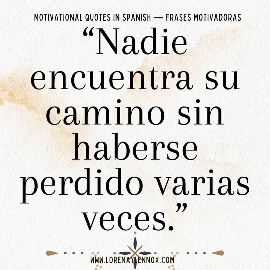 "Nadie encuentra su camino sino haberse perdido varias veces"