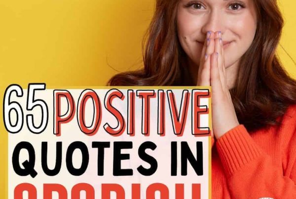 65+ Positive Spanish quotes